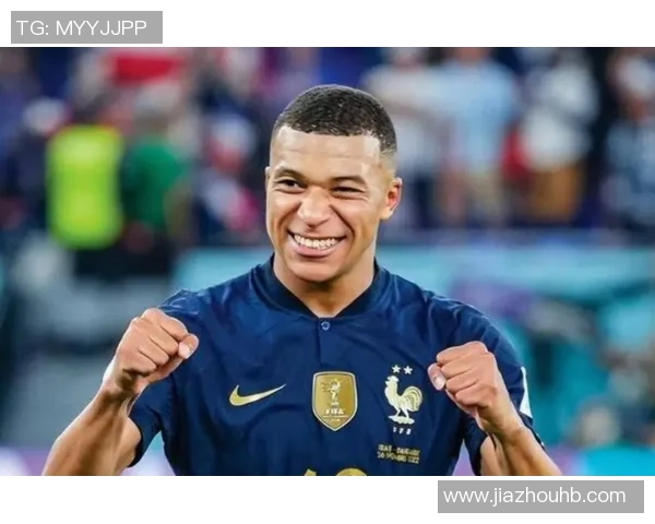 姆巴佩领衔法国队冲击世界杯冠军前景分析与个人表现探讨