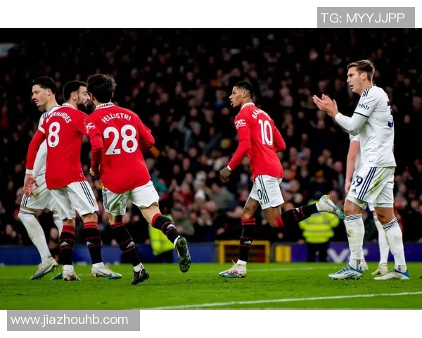 腾讯视频直播曼联对阵利物浦精彩赛事全程回放与分析