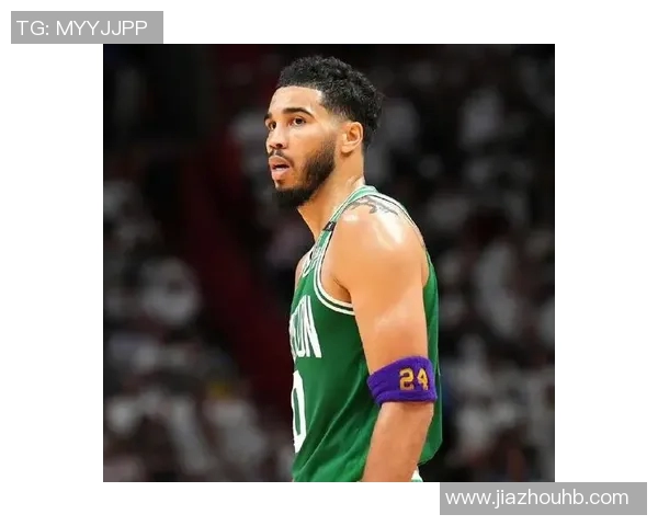 杰森塔图姆如何在NBA赛场上展现领袖风范与超凡实力 杰森塔图姆如何在NBA赛场上展现领袖风范与超凡实力